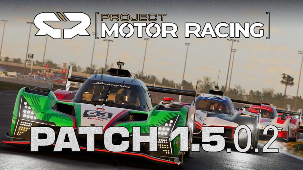 project motor racing PATCH 1.5.0.2 in arrivo